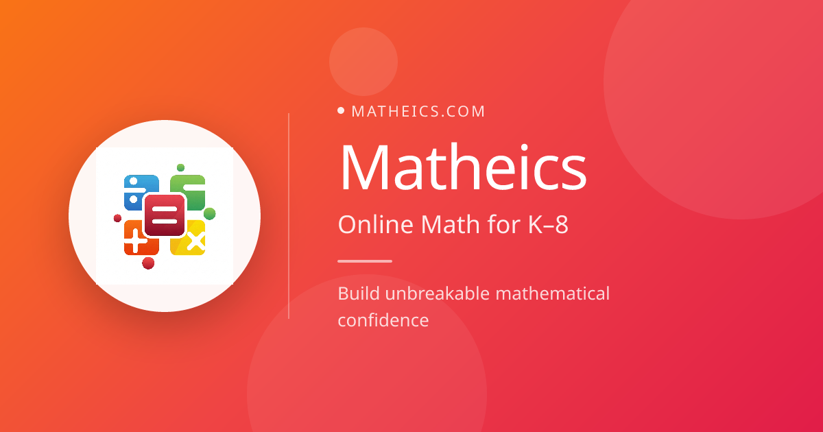 Matheics – Online Math for K-8